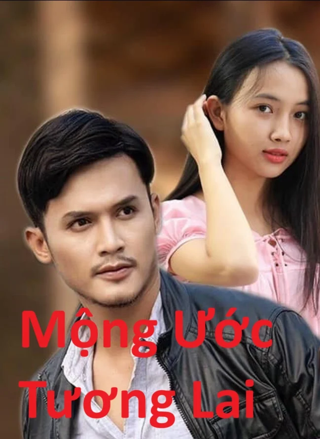 Xem phim Mộng Ước Tương Lai - Full HD Vietsub